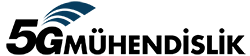 5G MÜHENDİSLİK